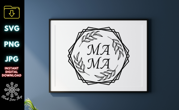 Mama Floral Hexagon Svg: Graphics & Illustrations for Makers